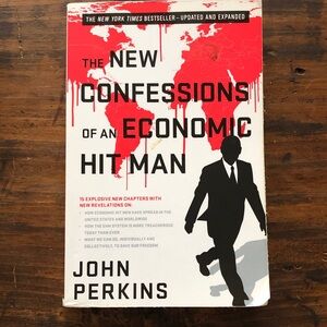 The New Confessions of an Economic Hit Man Book